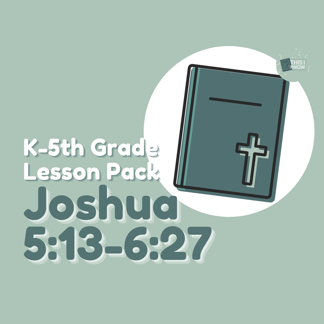 K-5th Grade Lesson Pack for Joshua 5:13-6:27 with a Bible illustration on a light green background.